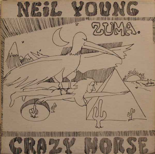 Neil Young with Crazy Horse: Zuma (1975)